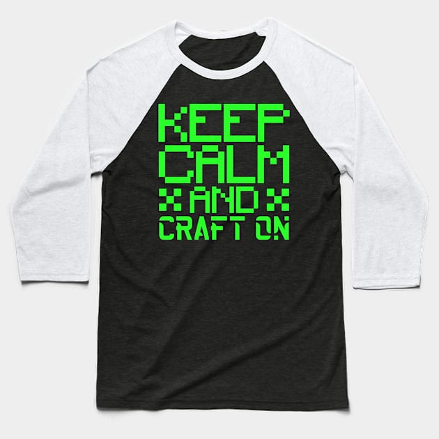 Keep calm and craft on Baseball T-Shirt by colorsplash